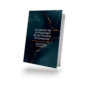 La Gestión de la Propiedad de las Familias Empresarias